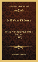 Se Il Verso Di Dante: Poscia Piu Che Il Dolor Pote Il Digiuno (1832)