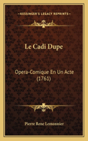 Cadi Dupe