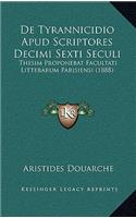 De Tyrannicidio Apud Scriptores Decimi Sexti Seculi