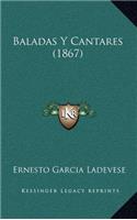 Baladas Y Cantares (1867)