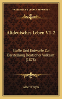 Altdeutsches Leben V1-2