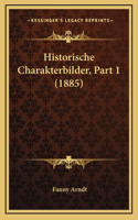 Historische Charakterbilder, Part 1 (1885)