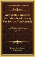 Amyot Als Ubersetzer Der Lebensbeschreibung Des Pericles Von Plutarch