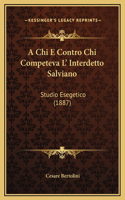 A Chi E Contro Chi Competeva L' Interdetto Salviano: Studio Esegetico (1887)