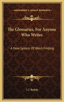 Glossaries, For Anyone Who Writes