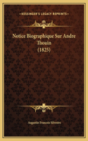 Notice Biographique Sur Andre Thouin (1825)