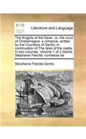 The Knights of the Swan, or, the court of Charlemagne