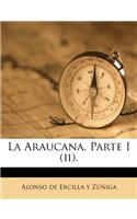 La Araucana, Parte I (ii).