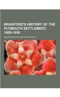 Bradford's History of the Plymouth Settlement, 1608-1650: (English)
