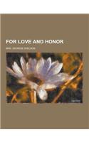 For Love and Honor