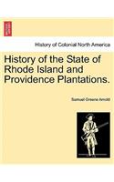 History of the State of Rhode Island and Providence Plantations.: (English)