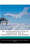 The Unauthorized Guide to Conspiracy, Vol. 5