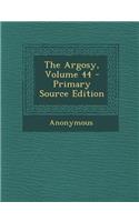 The Argosy, Volume 44