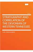 Stratigraphy and Correlation of the Devonian of Western Tennessee