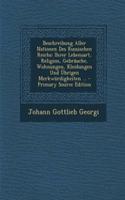 Beschreibung Aller Nationen Des Russischen Reichs: Ihrer Lebensart, Religion, Gebrauche, Wohnungen, Kleidungen Und Ubrigen Merkwurdigkeiten ...