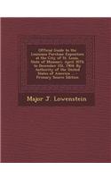 Official Guide to the Louisiana Purchase Exposition at the City of St. Louis, State of Missouri, April 30th to December 1st, 1904: By Authority of the