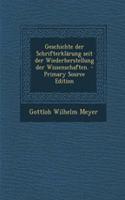 Geschichte Der Schrifterklarung Seit Der Wiederherstellung Der Wissenschaften.