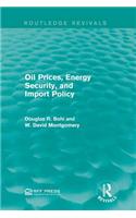 Oil Prices, Energy Security, and Import Policy