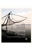 Emerging China: Prospects of Partnership in Asia