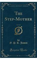 The Step-Mother, Vol. 2 of 3 (Classic Reprint): (English)
