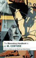 Bloomsbury Handbook to J. M. Coetzee