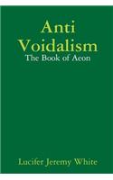 Anti Voidalism: The Book of Aeon