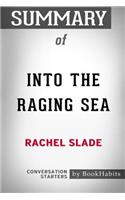 Summary of Into The Raging Sea by Rachel Slade: Conversation Starters
