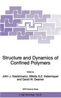 Structure and Dynamics of Confined Polymers