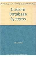 Custom Database Systems
