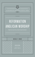 Reformation Anglican Worship