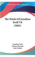 The Works Of Jonathan Swift V8 (1801)