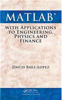 MATLAB with Applications to Engineering, Physics and Finance