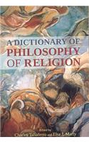 A Dictionary of Philosophy of Religion