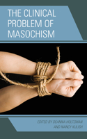 Clinical Problem of Masochism