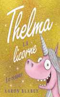 Thelma La Licorne: Le Retour