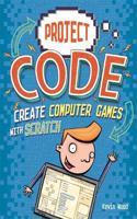 Project Code: Create Computer Games with Scratch