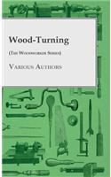 Wood-Turning (The Woodworker Series)