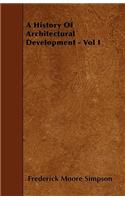A History Of Architectural Development - Vol I