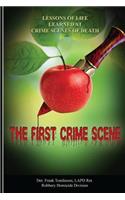 The First Crime Scene