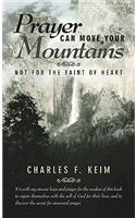 Prayer Can Move Your Mountains