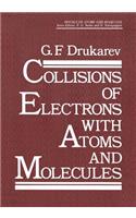 Collisions of Electrons with Atoms and Molecules