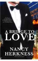 A Bridge to Love