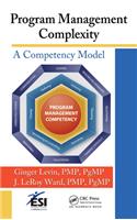 Program Management Complexity: A Competency Model(ESI International Project Management Series)
