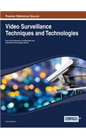 Video Surveillance Techniques and Technologies