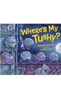 Where's My Tushy?