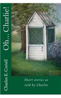 Oh Charlie: (English)