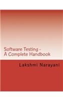 Software Testing - A Complete Handbook