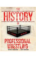 History Of Professional Wrestling Vol. 1