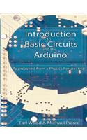 Introduction to Basic Circuits and the Arduino: An Approach from a Physics Perspective