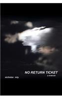 No Return Ticket